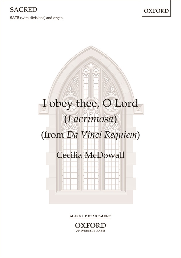 Cecilia McDowall: I obey thee  O Lord [Lacrimosa]: SATB: Vocal Score