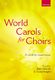 Bob Chilcott Susan Knight: World Carols For Choirs: SATB: Vocal Score