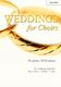 Judy Martin Peter Parshall: Weddings For Choirs: Mixed Choir: Vocal Album