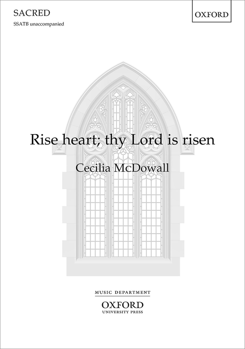Cecilia McDowall: Rise heart: thy Lord is risen: SATB: Vocal Score
