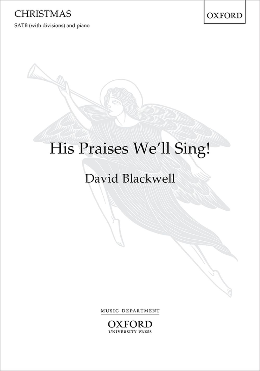 David Blackwell: His Praises We'll Sing: SATB: Vocal Score