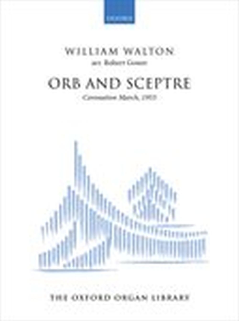 William Walton: Orb and Sceptre: Organ: Instrumental Work