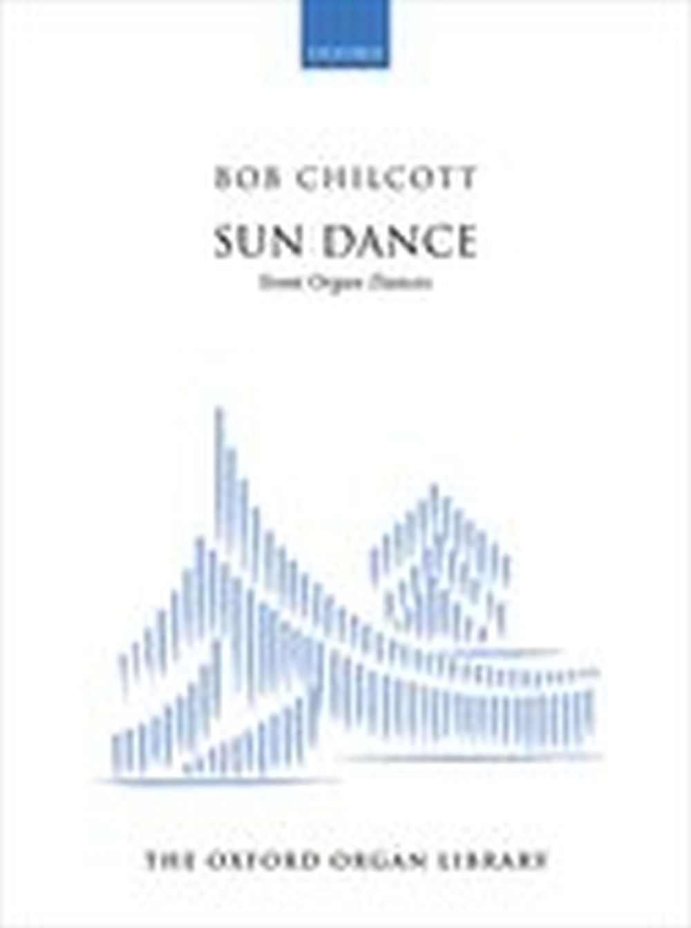Bob Chilcott: Sun Dance: Organ: Instrumental Work