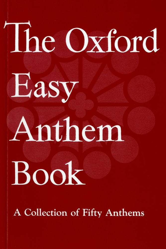 The Oxford Easy Anthem Book: Mixed Choir: Vocal Score