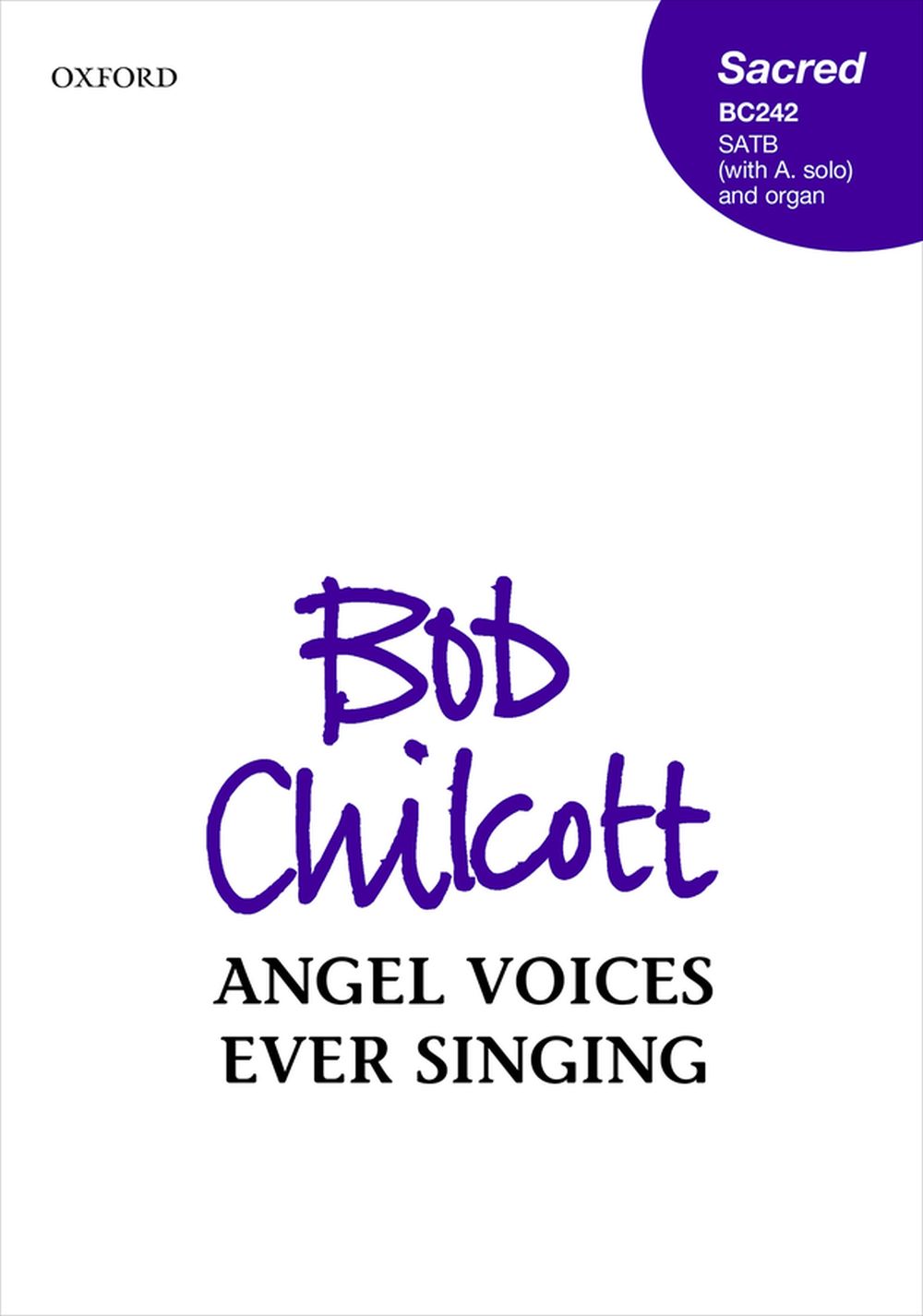 Bob Chilcott: Angel voices ever singing: Mixed Choir: Vocal Score