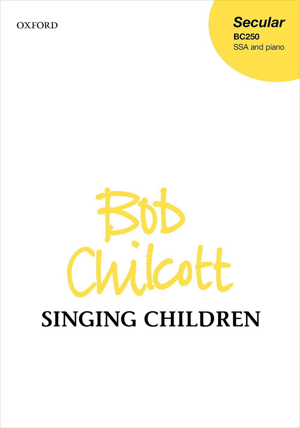 Singing Children: Upper Voices and Piano/Organ: Choral Score