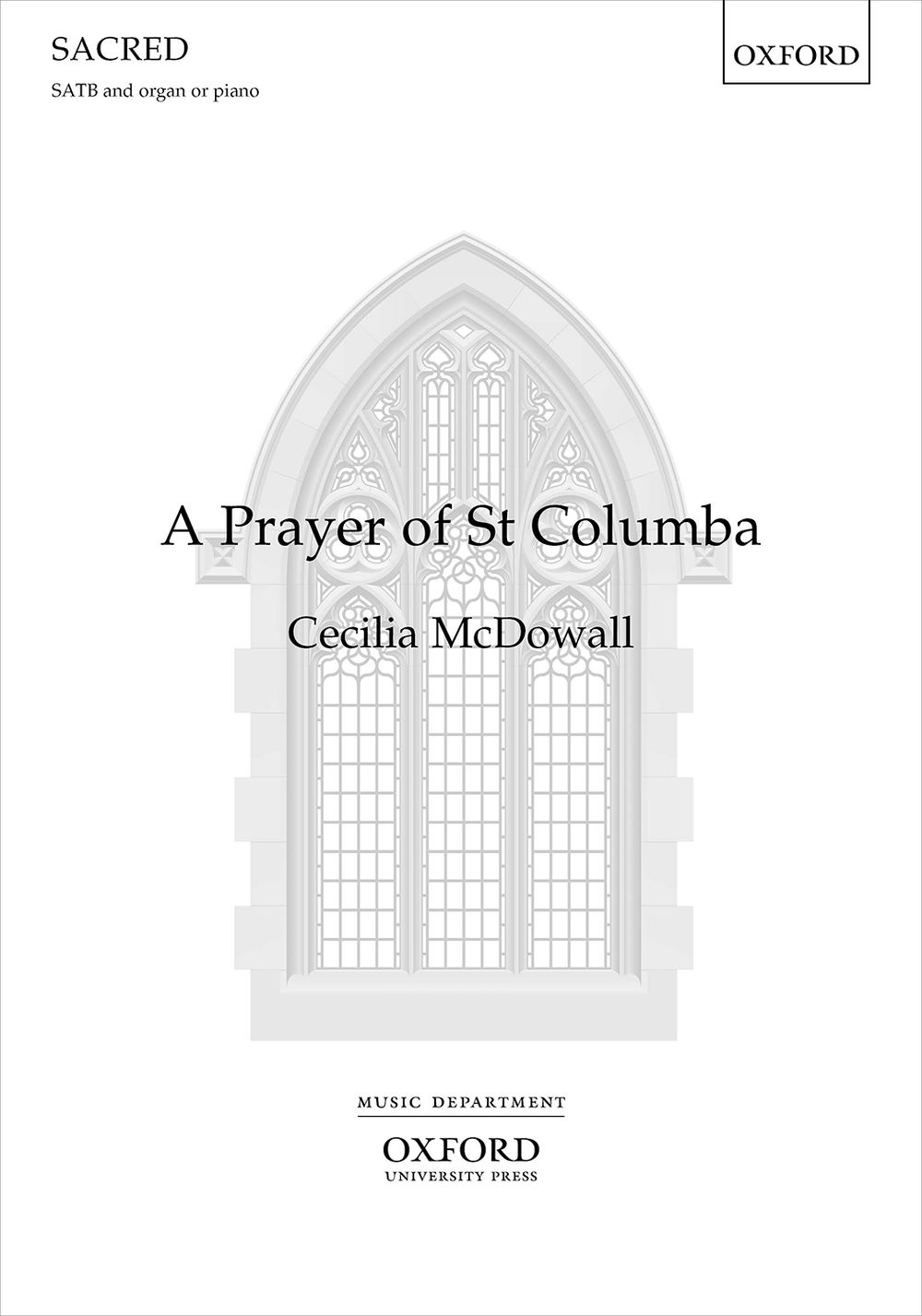 Cecilia McDowall: A Prayer To St Columba Satb X762: SATB: Vocal Score