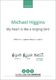 Michael Higgins: My heart is like a singing bird: SAB: Vocal Score