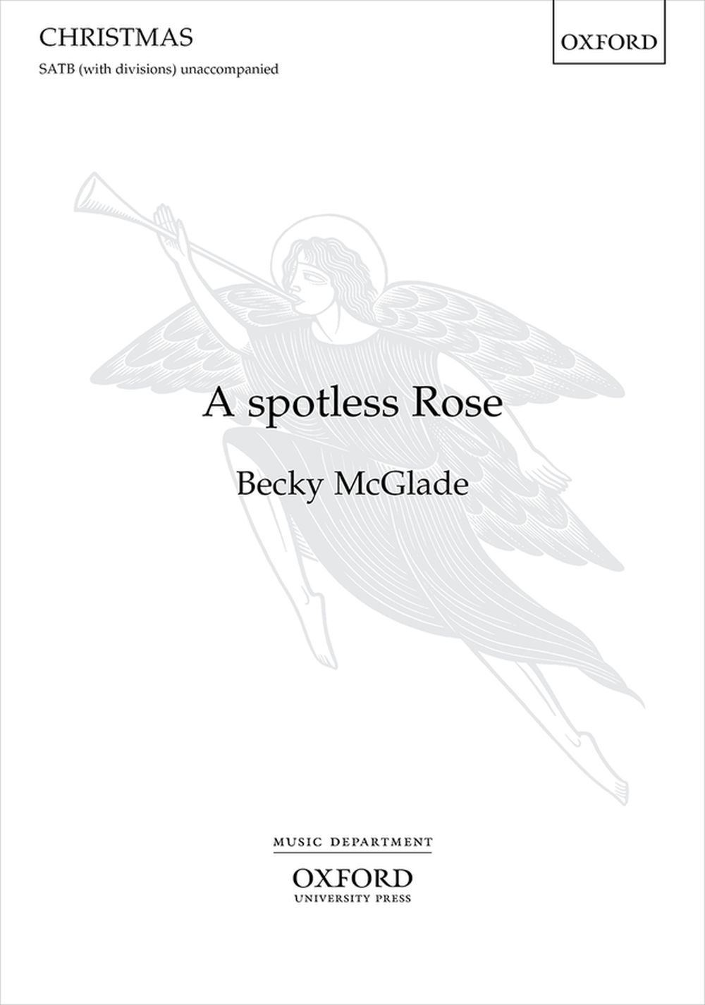 Becky McGlade: A Spotless Rose: SATB: Vocal Score