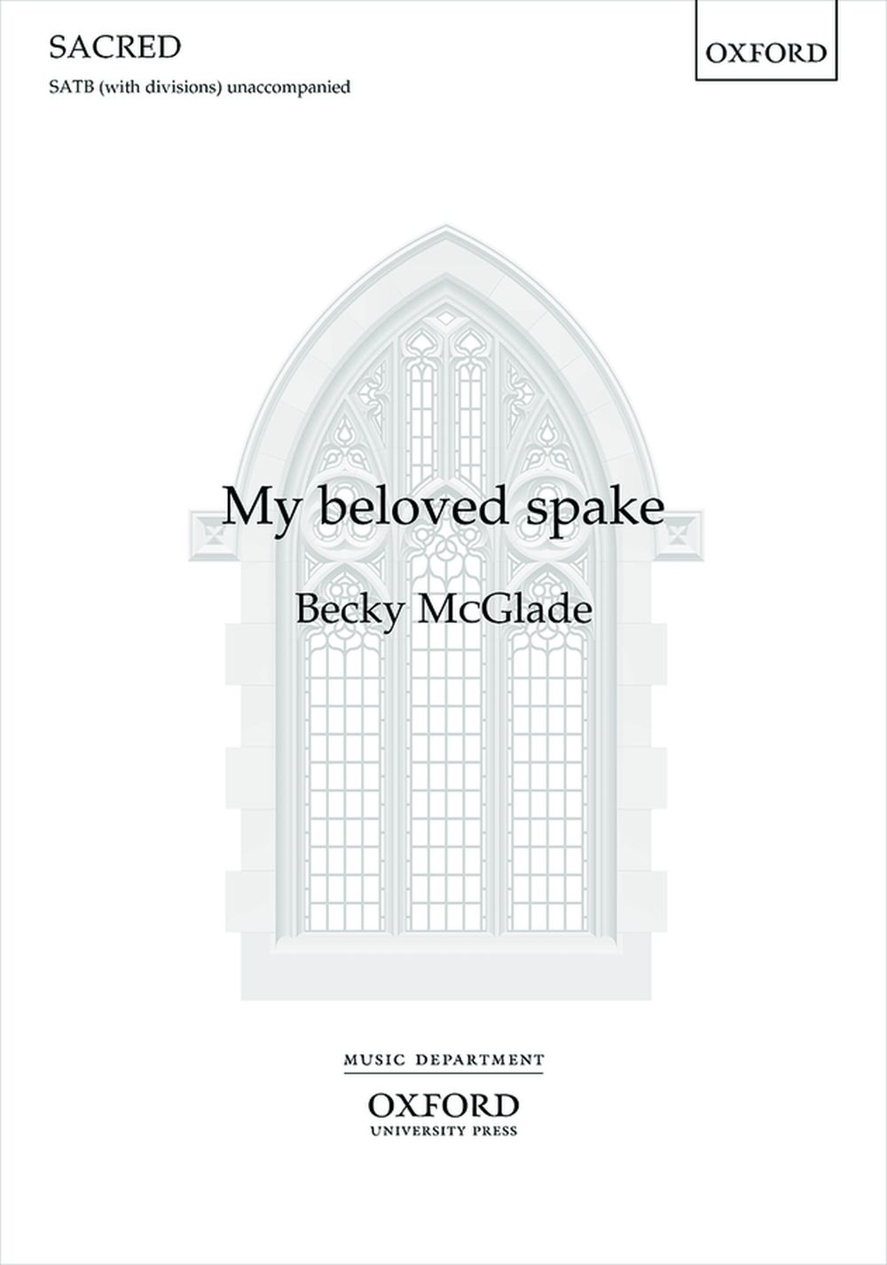 Becky McGlade: My beloved spake: SATB: Vocal Score