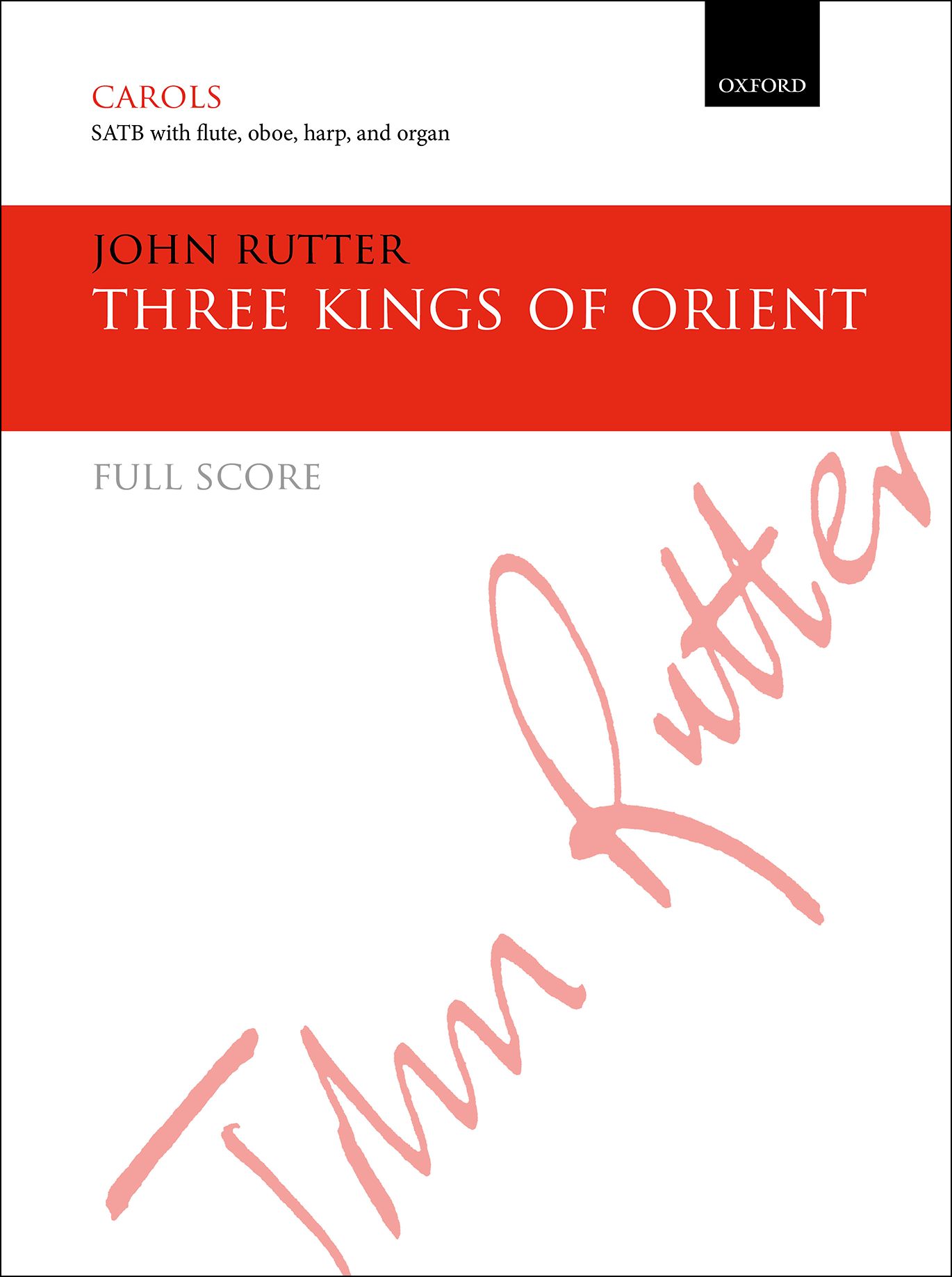 Three kings of Orient: Mixed Choir and Accomp.: Score & Parts