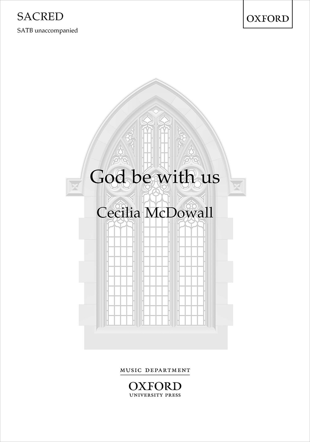 Cecilia McDowall: God be with us: Mixed Choir A Cappella: Vocal Score