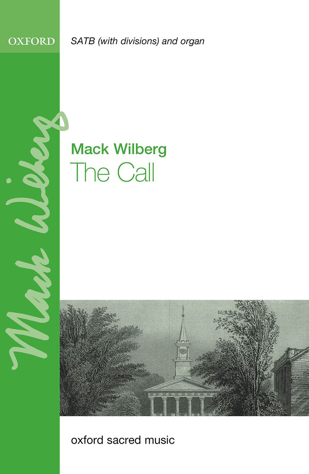 Mack Wilberg: The Call: Mixed Choir and Piano/Organ: Vocal Score