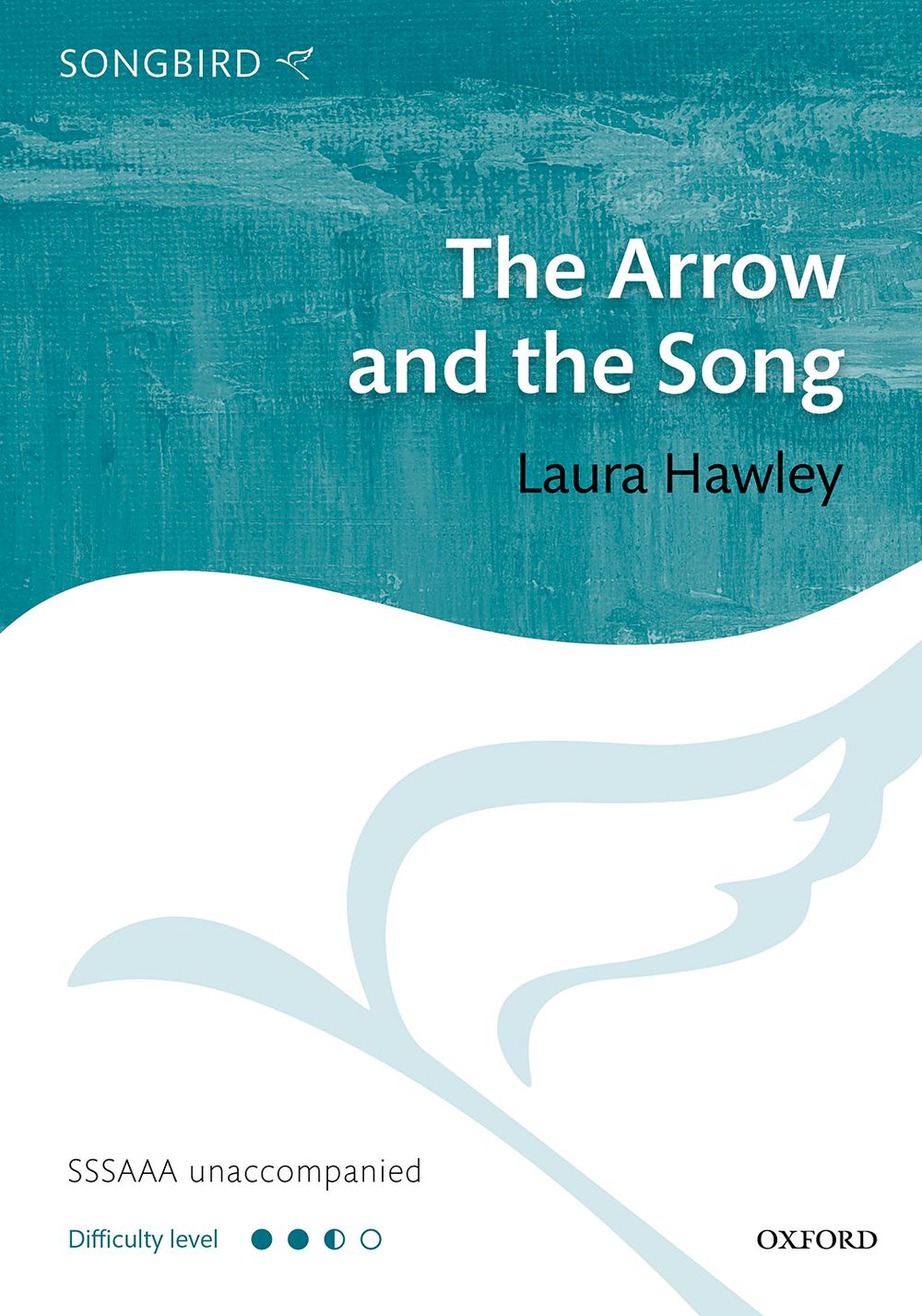 Laura Hawley: The Arrow and the Song: Upper Voices A Cappella: Vocal Score