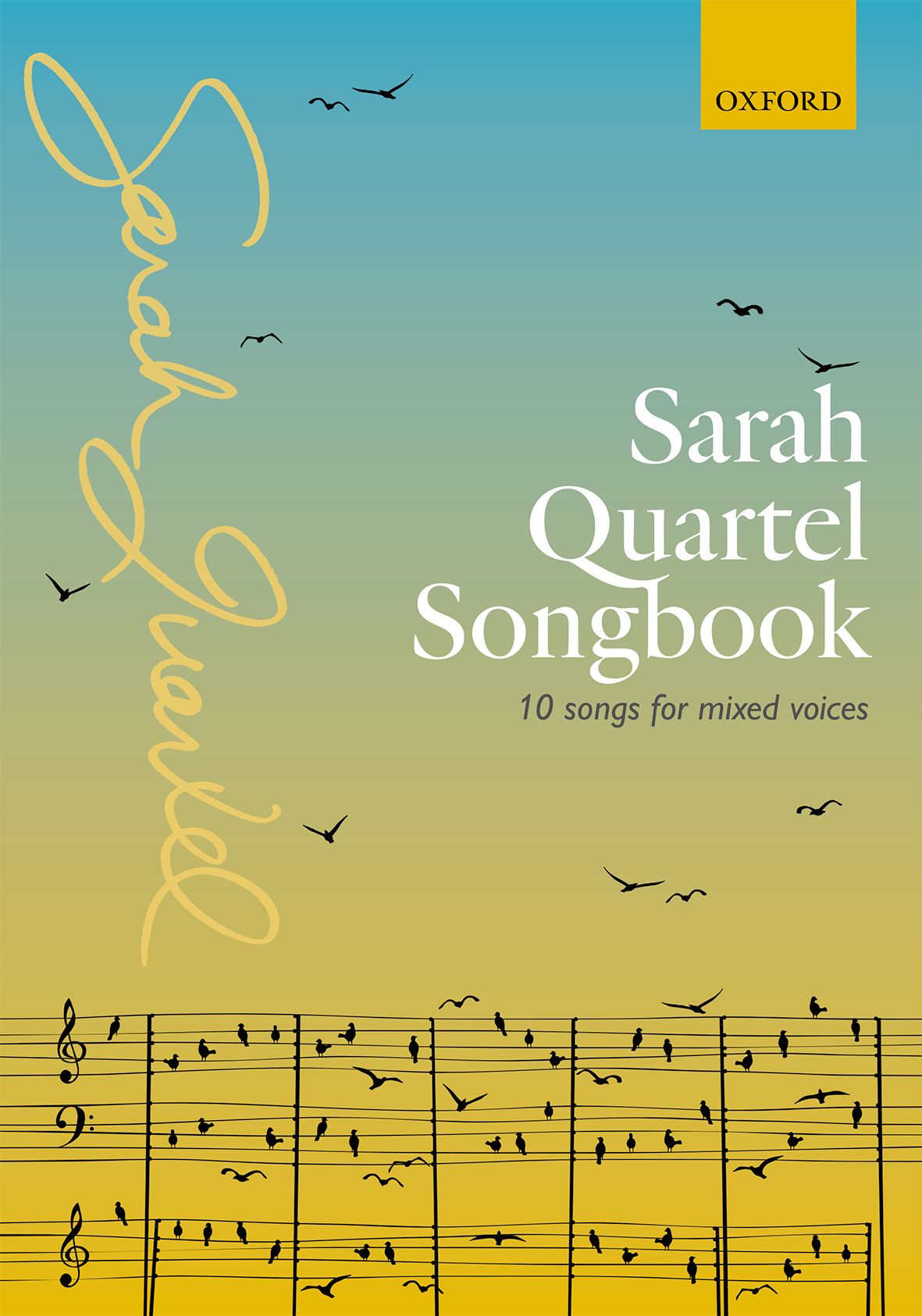 Sarah Quartel: Sarah Quartel Songbook: Mixed Choir and Piano/Organ: Choral Score