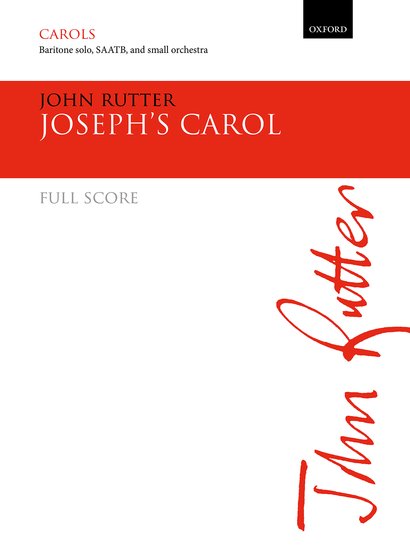 John Rutter: Joseph's Carol: Mixed Choir and Accomp.: Score & Parts
