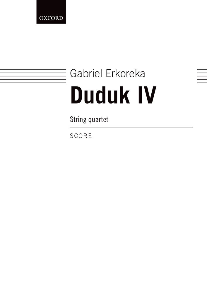 Gabriel Erkoreka: Duduk IV: String Ensemble: Instrumental Work
