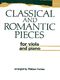 Classical and Romantic Pieces for Viola and Piano: Viola: Instrumental Album