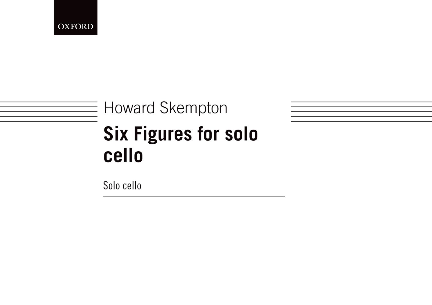 Howard Skempton: Six Figures For Solo Cello: Cello: Instrumental Work