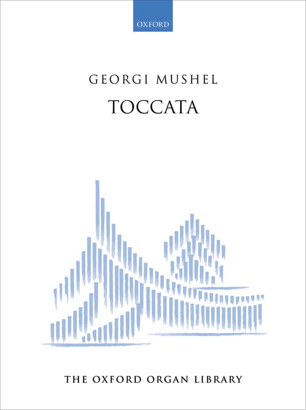 Georgi Mushel: Toccata: Organ: Instrumental Work