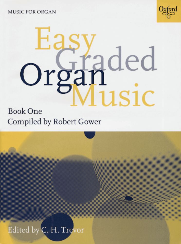 C.H. Trevor: Easy Graded Organ Music Book 1: Organ: Instrumental Album