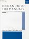 Trevor: Organ Music For Manuals 4: Organ: Instrumental Album