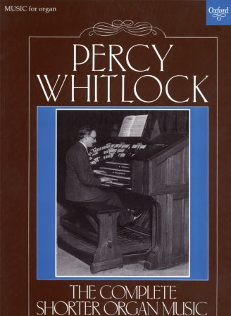 Percy Whitlock: The Complete Shorter Organ Music: Organ: Instrumental Album