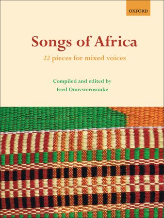 Fred Onovwerosuoke: Songs Of Africa (22 pieces for SATB): SATB: Vocal Score