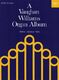 Ralph Vaughan Williams: A Vaughan Williams Organ Album: Organ: Instrumental