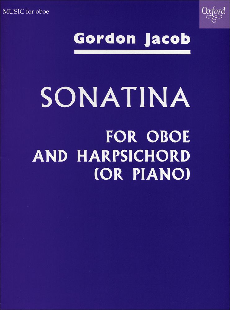 Gordon Jacob: Oboe Sonatina: Oboe: Instrumental Work