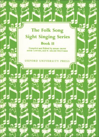Edgar Crowe Annie Lawton: Folk Song Sight Singing Book 2: Vocal: Vocal Album