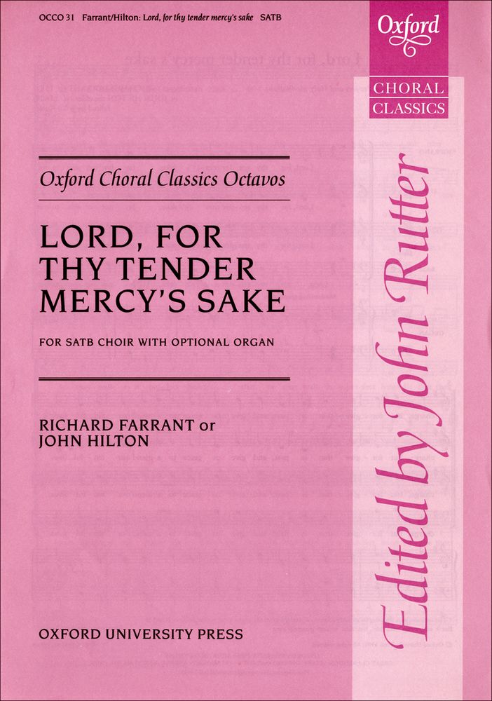 Richard Farrant John Hilton: Lord  for thy tender mercy's sake: Mixed Choir: