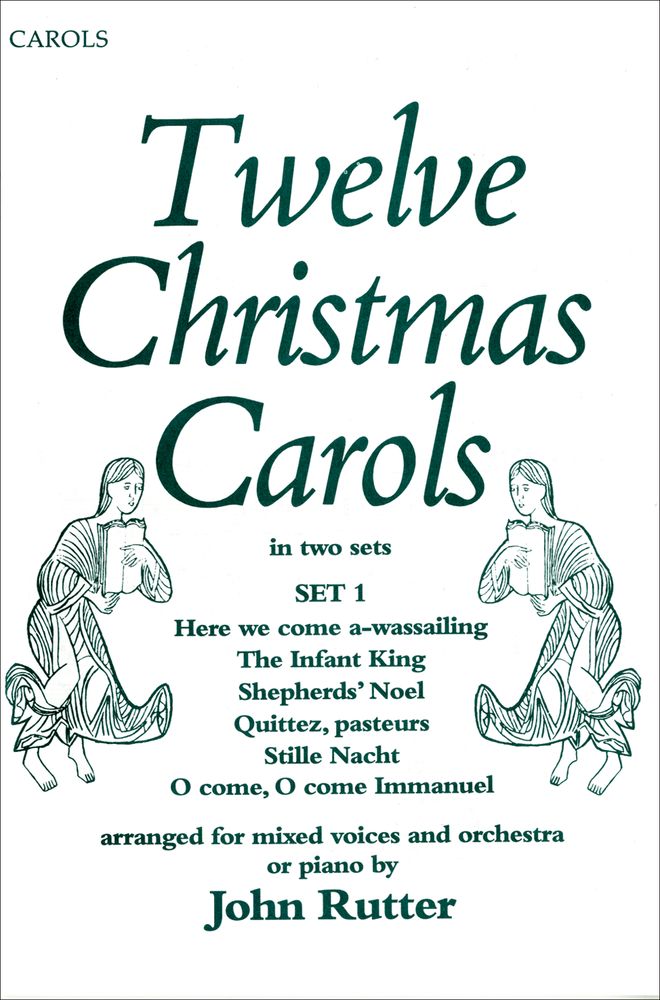 John Rutter: Twelve Christmas Carols Set 1: Mixed Choir: Vocal Score