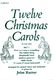 John Rutter: Twelve Christmas Carols Set 1: Mixed Choir: Vocal Score