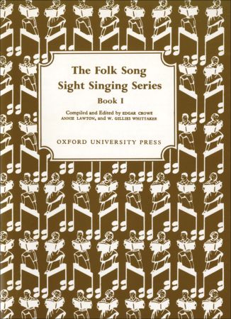 Crowe-Lawton-Wh: Folk Song Sight Singing Book 1: Vocal: Instrumental Work