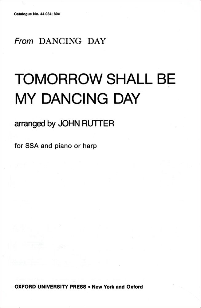 John Rutter: Tomorrow shall be my dancing day: SSA: Vocal Score