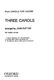 John Rutter: Three Carols: Mixed Choir: Vocal Score