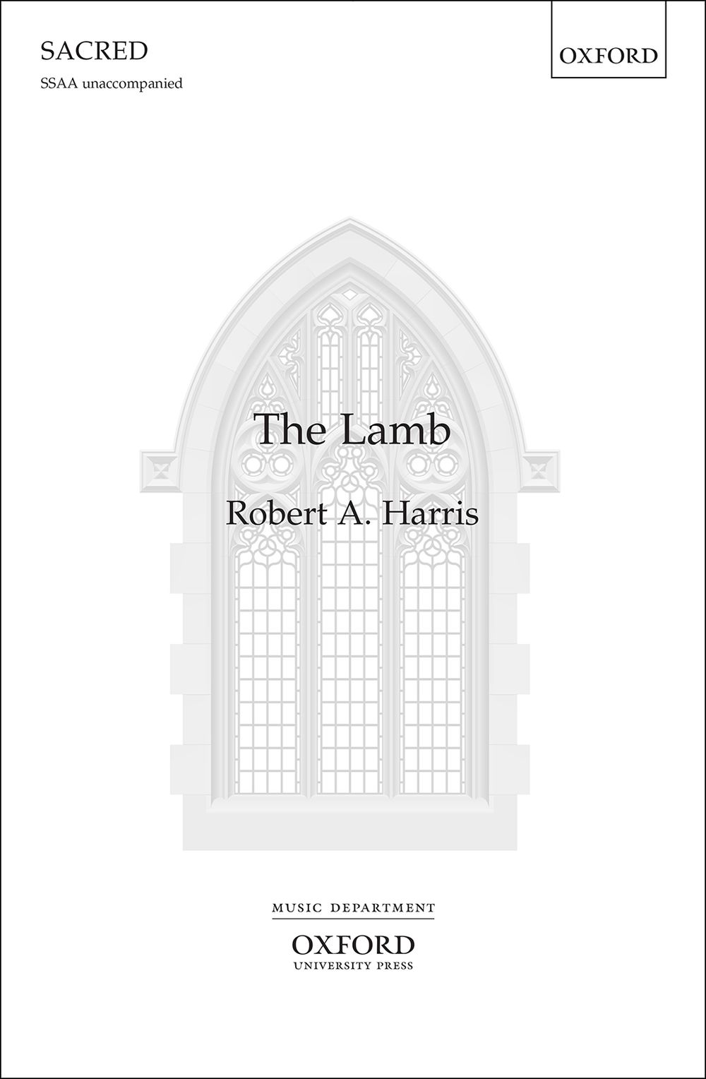 Robert A. Harris: The Lamb: Upper Voices A Cappella: Choral Score