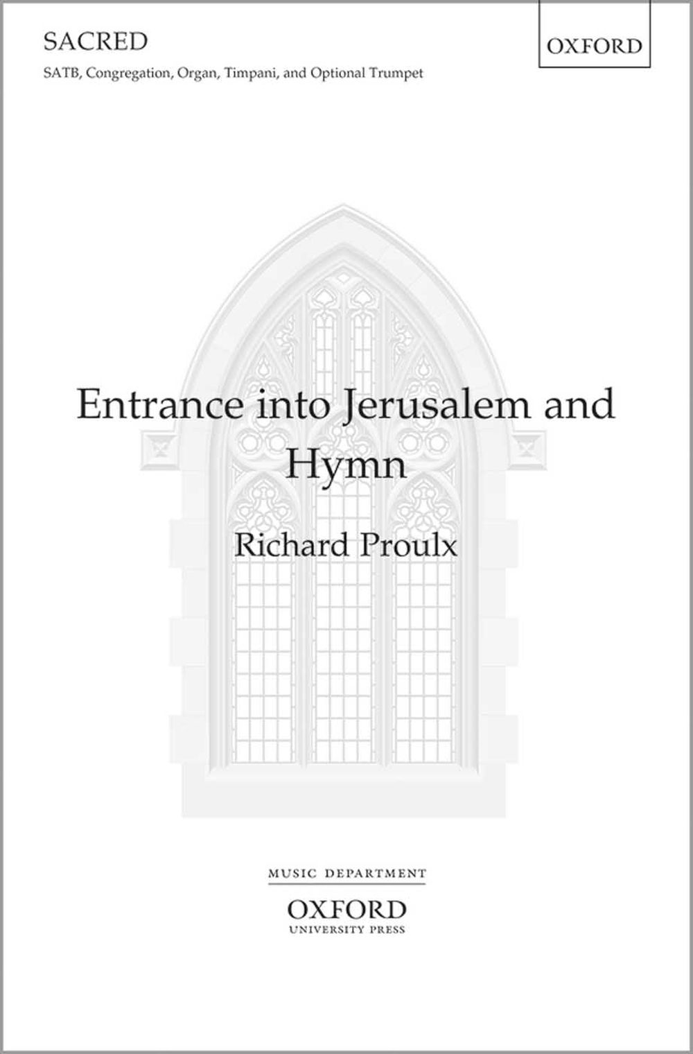 Richard Proulx: Entrance into Jerusalem and Hymn: Mixed Choir: Vocal Score