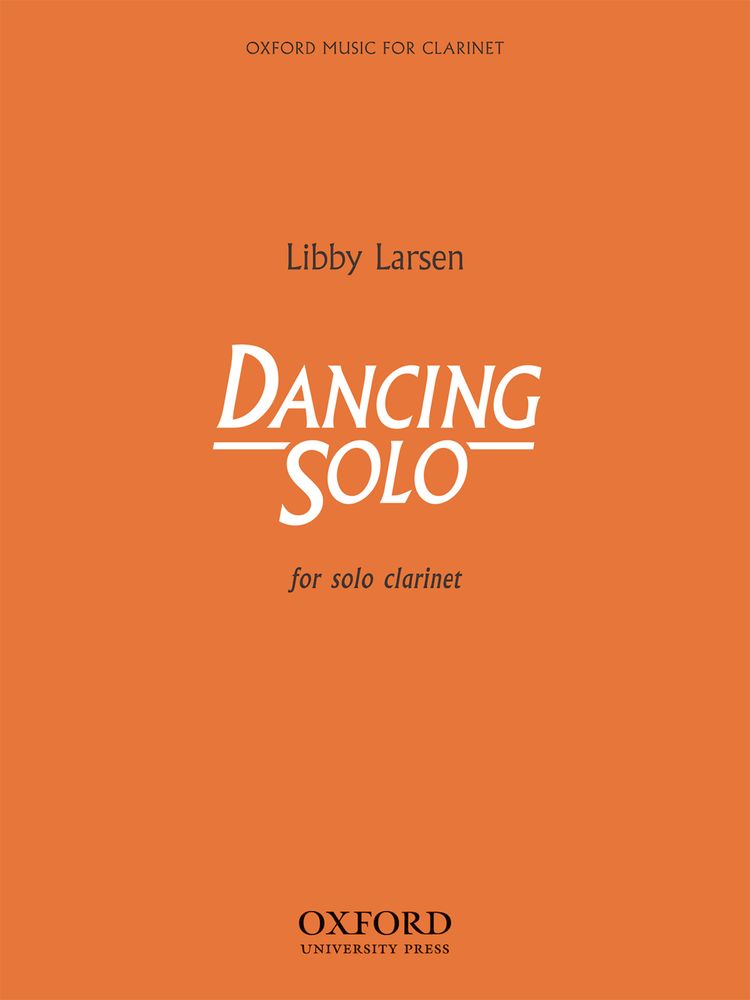 Libby Larsen: Dancing Solo: Clarinet: Instrumental Work
