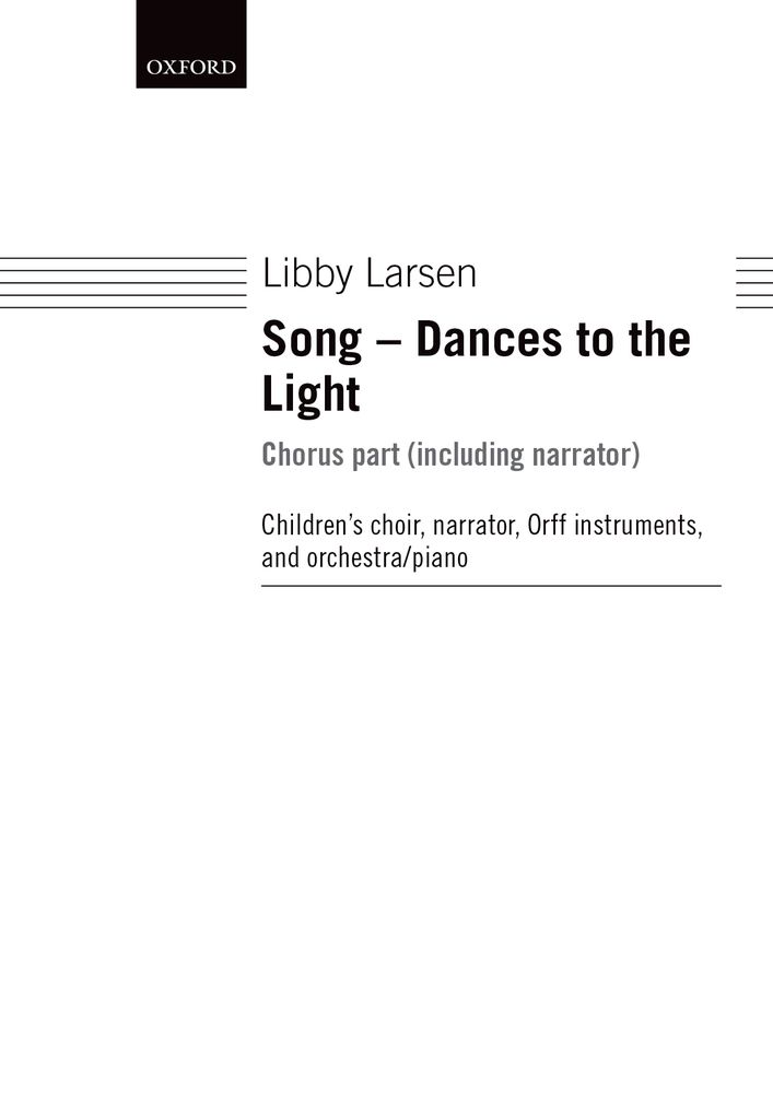 Libby Larsen: Song - Dances To The Light: Mixed Choir: Vocal Score