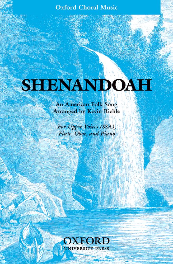 Kevin Riehle: Shenandoah: Mixed Choir: Vocal Score