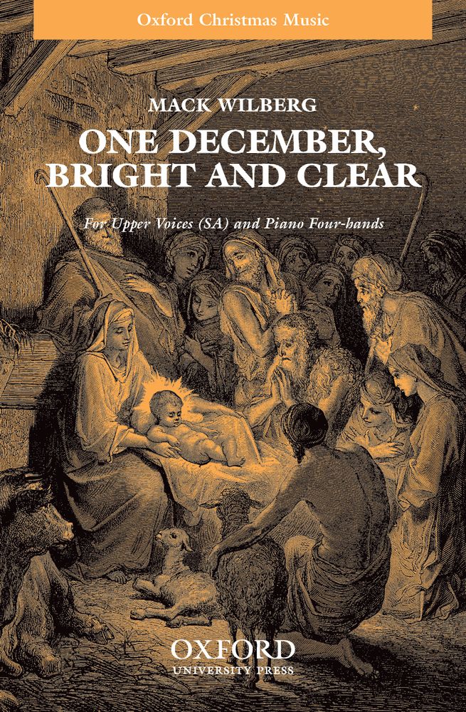 Mack Wilberg: One December  bright and clear: Mixed Choir: Vocal Score