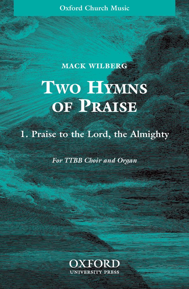 Mack Wilberg: Praise to the Lord  the Almighty: Mixed Choir: Vocal Score