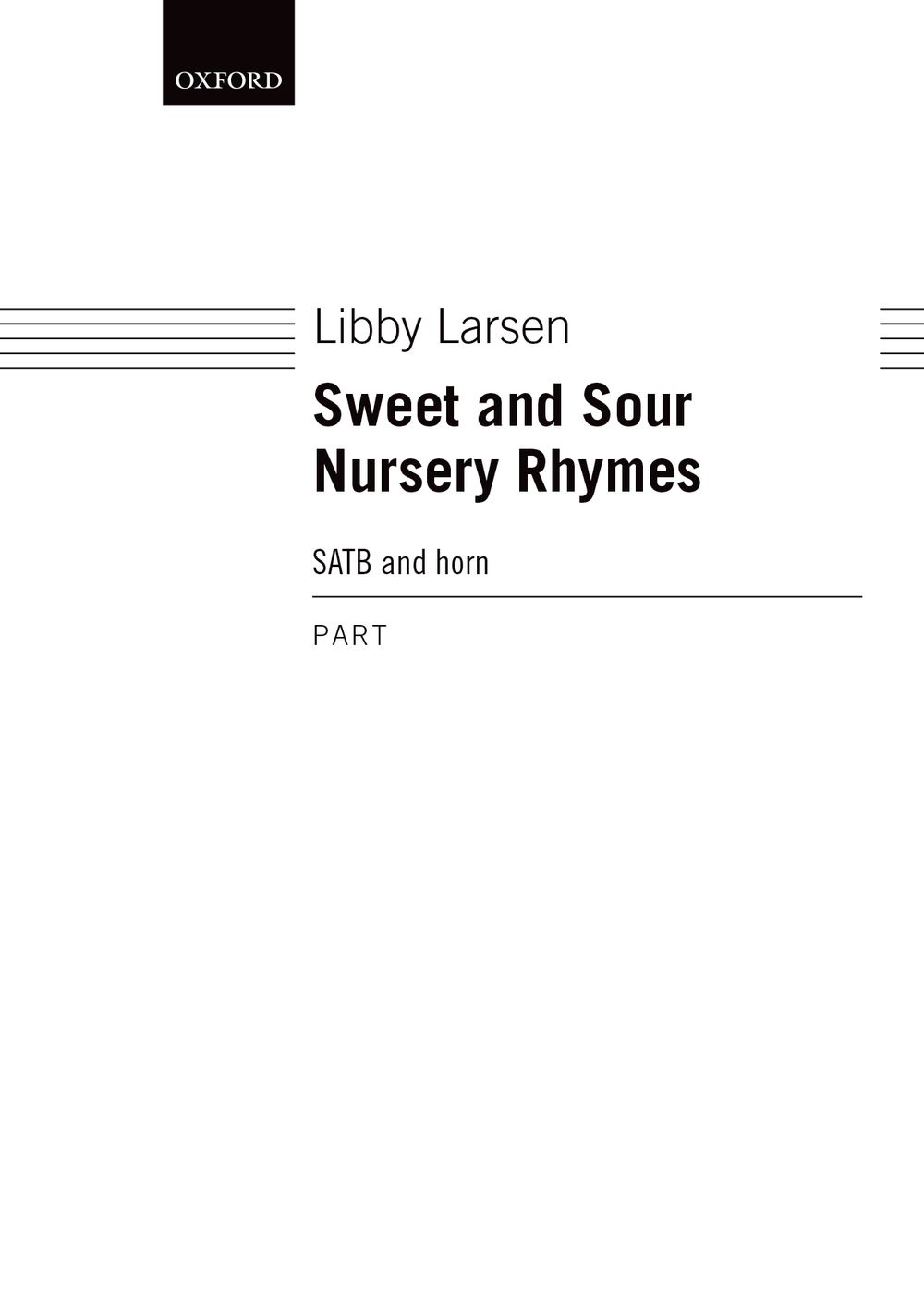 Libby Larsen: Sweet And Sour Nursery Rhymes: Mixed Choir: Part