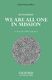 Kevin Riehle: We are all one in Mission: Mixed Choir: Vocal Score