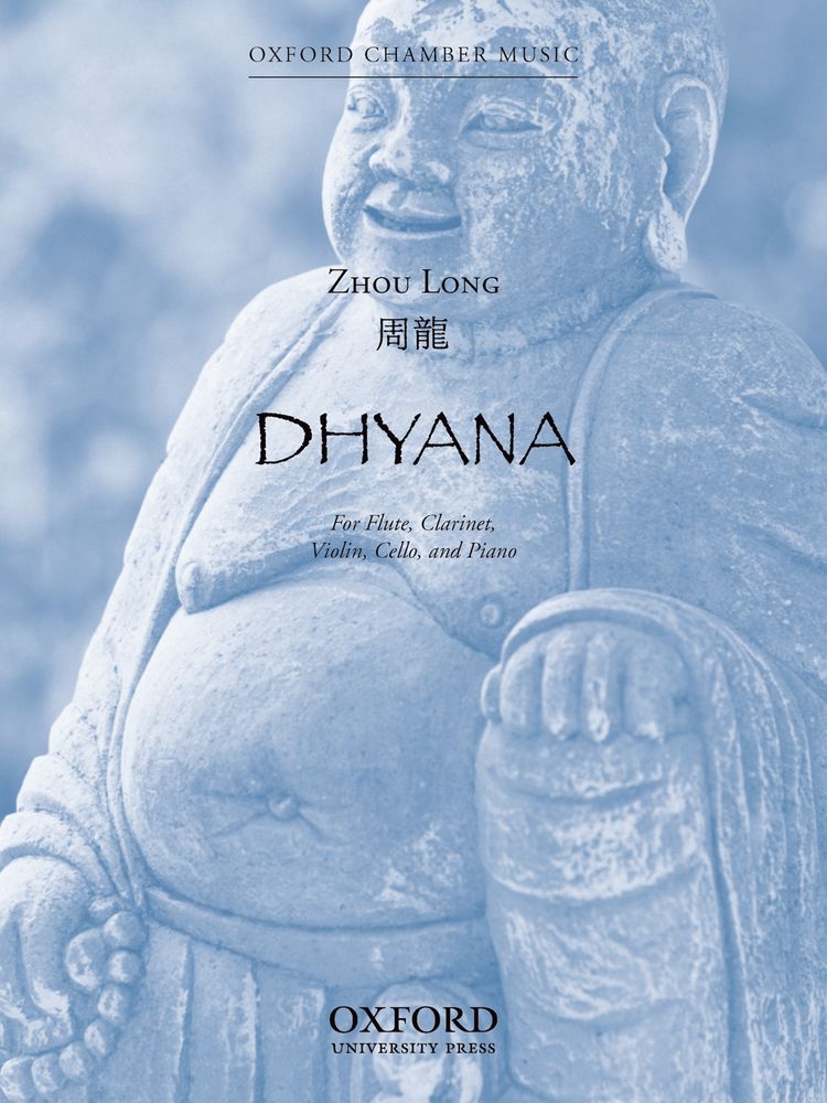 Zhou Long: Dhyana: Ensemble: Instrumental Work