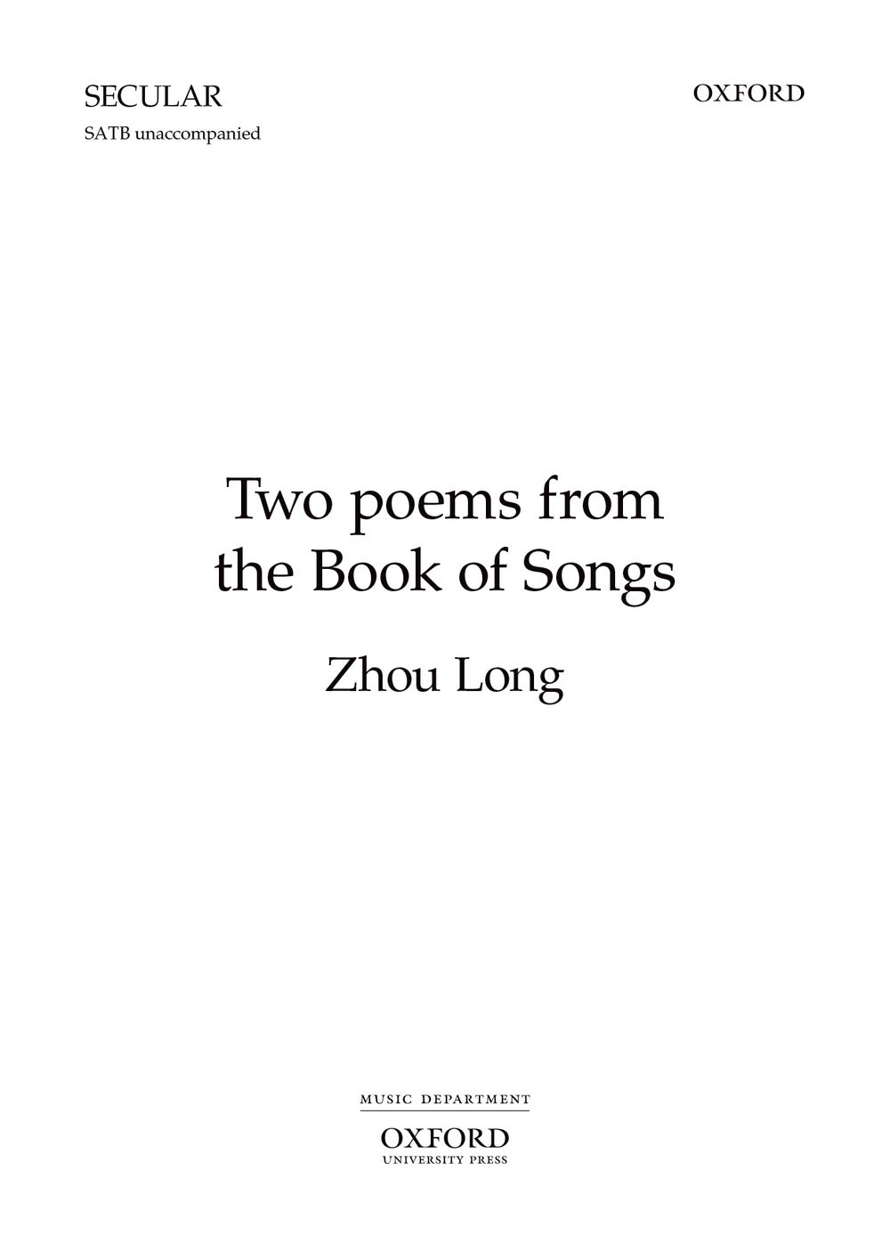 Zhou Long: Two Poems From The Book Of Songs: Mixed Choir: Vocal Score
