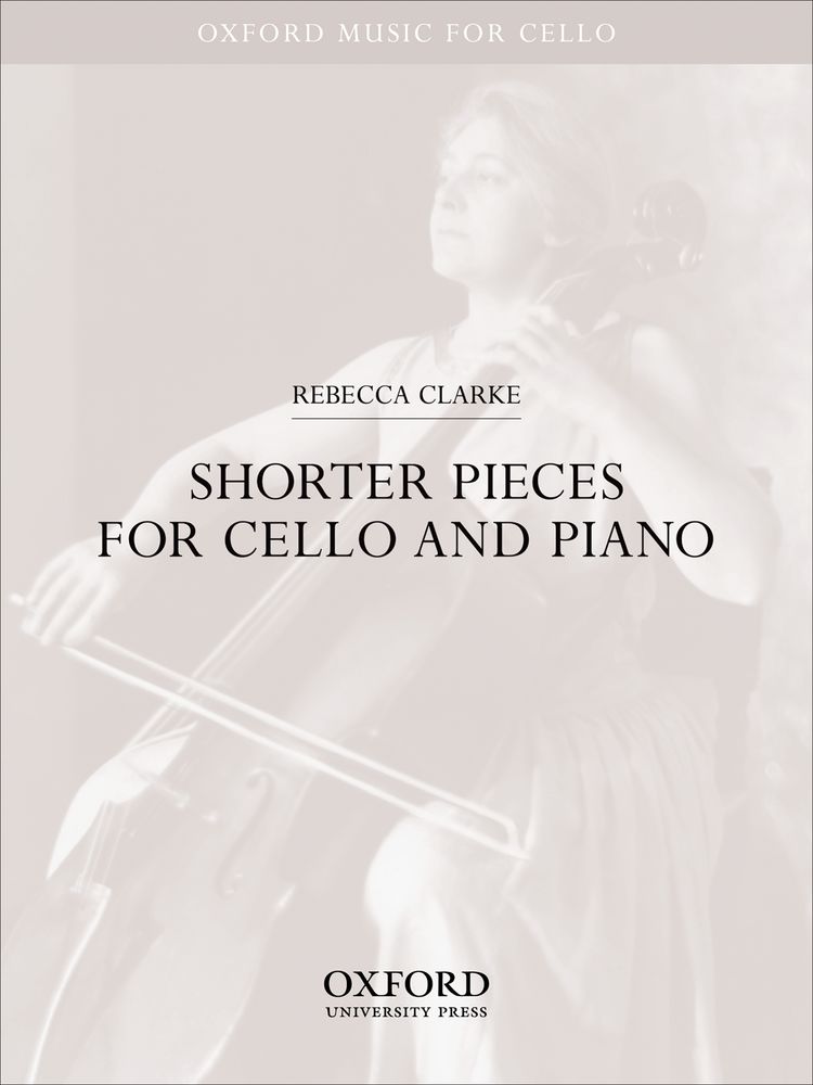 Rebecca Clarke: Shorter pieces for cello and piano: Cello: Instrumental Album
