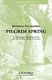 Reginald Unterseher: Pilgrim Spring: Mixed Choir: Vocal Score